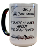 Oddly Fascinating Deluxe Mug