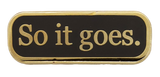 So It Goes.