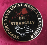 Die Strangely