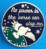 No Power In the 'Verse Can Stop Me