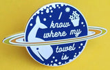 I Know Where My Towel Is